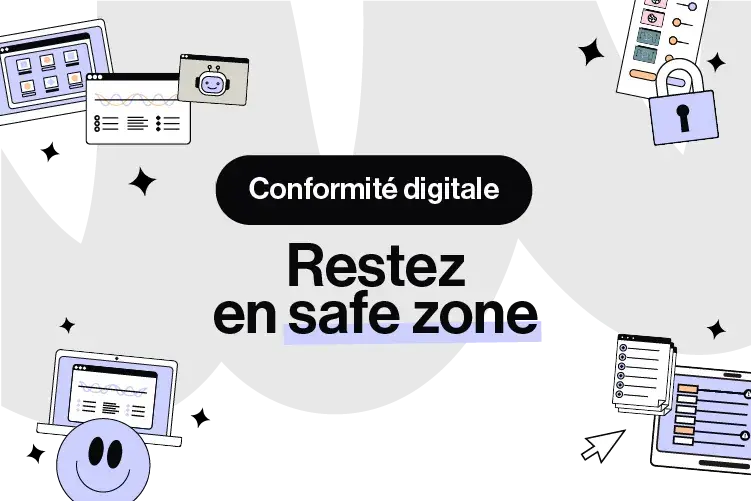 Conformité digitale : détecter ne suffit plus, il faut sécuriser