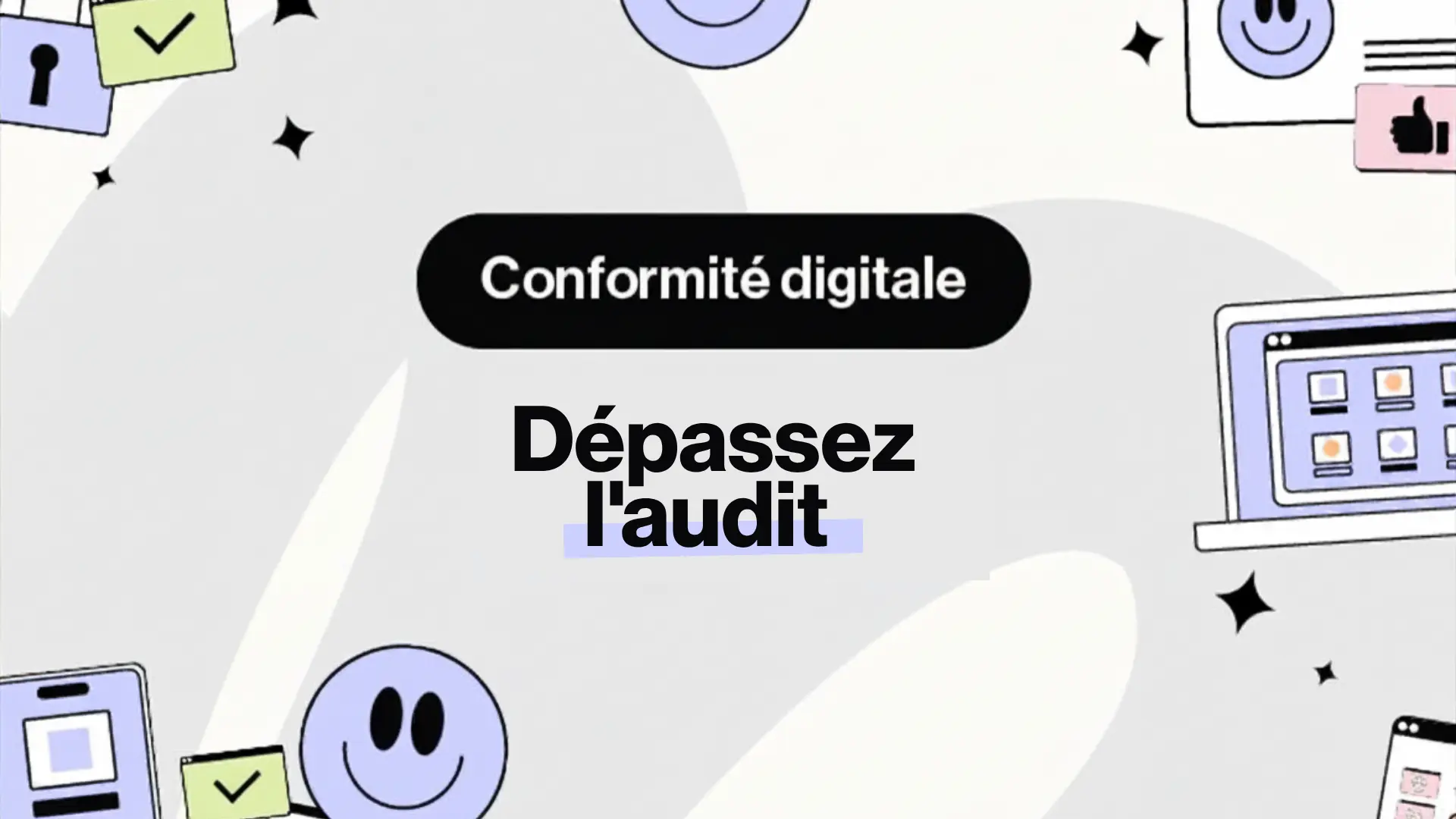 Conformité digitale : passer de l’audit ponctuel au pilotage en temps réel